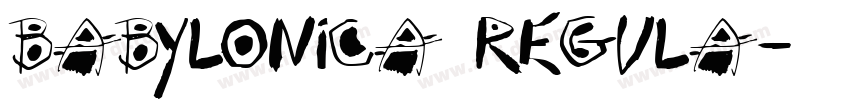 Babylonica Regula字体转换